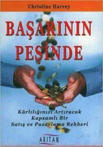 Başarının Peşinde Karlılığınızı Artıracak Kapsamlı Bir Satış Ve Pazarlama Rehberi