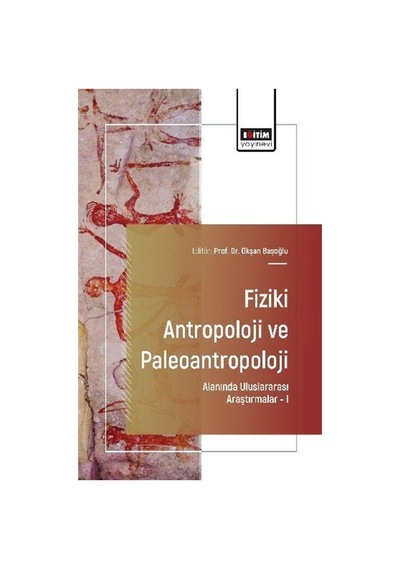 Fiziki Antropoloji Ve Paleoantropoloji Alanında Uluslararası A...