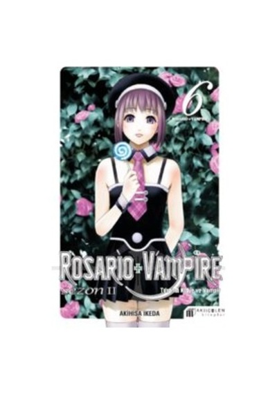 Rosario and Vampire Sezon 2 - Cilt 6 - Akihisa Ikeda - Akılçelen Kitaplar