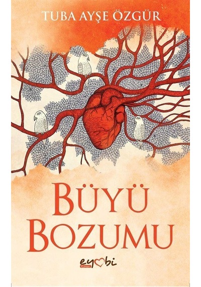 Büyü Bozumu - Tuba Ayşe Özgür - Eyobi