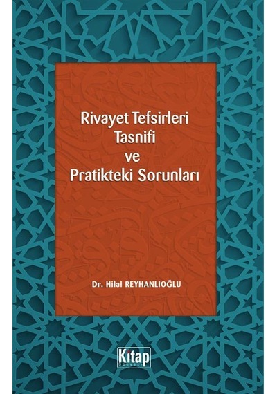 Rivayet Tefsirleri Tasnifi Ve Pratikteki Sorunları / Hilal Rey...