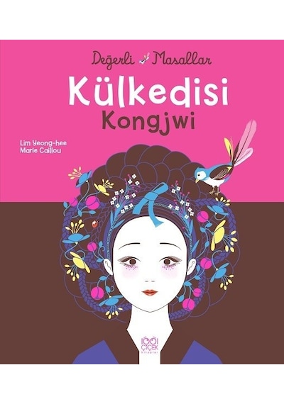 Külkedisi Kongjwi - Marie Caillou -  Lim Yeong-hee - 1001 Çiçek
