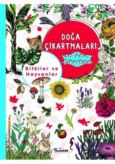 Bitkiler ve Hayvanlar - Doğa Çıkartmaları- Teleskop Popüler Bilim