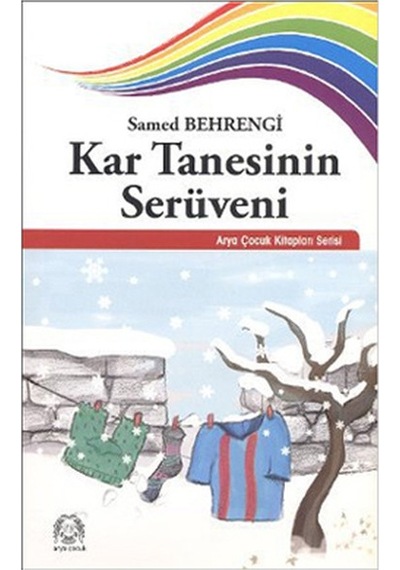 Kar Tanesinin Serüveni - Samed Behrengi - Arya Yayıncılık