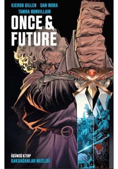 Once And Future Üçüncü & Saksağanlar Meclisi / Kieron Gillen