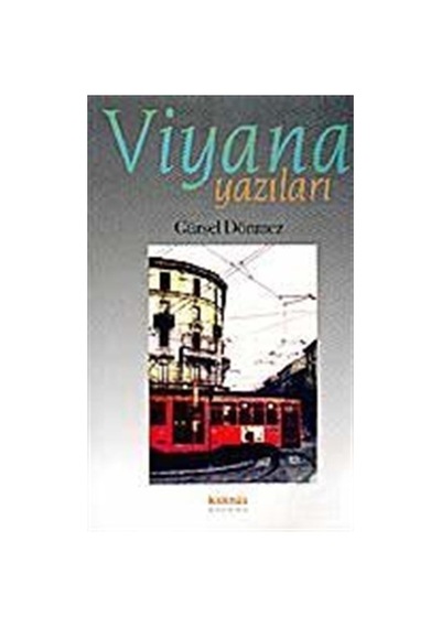 Viyana Yazıları(1988 - 2003) - Gürsel Dönmez - Kaknüs Yayınları