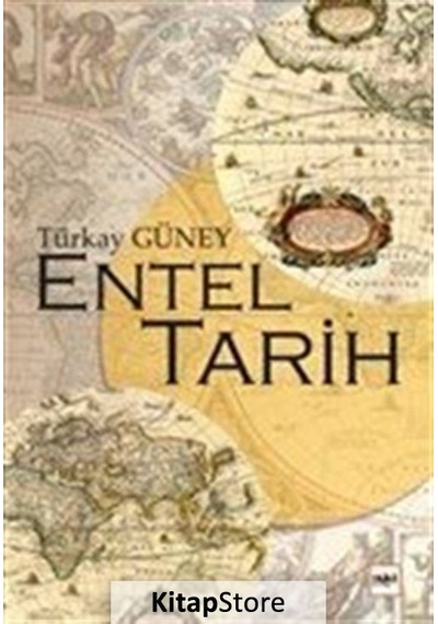 Entel Tarih - Türkay Güney - Tilki Kitap