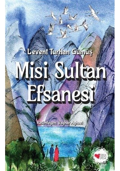 Misi Sultan Efsanesi - Levent Turhan Gümüş - Can Çocuk