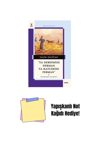 ''ya Derdimize Derman Ya Katlimize Ferman'' + Yapışkanlı Not Kağıdı
