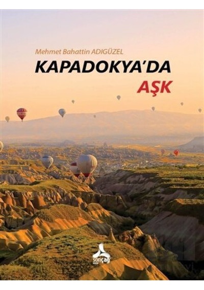 Kapadokya'da Aşk Sonçağ Yayınları - Sonçağ Yayınları