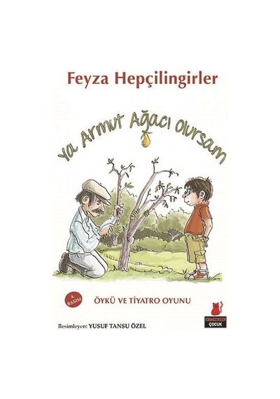 Ya Armut Ağacı Olursam - Feyza Hepçilingirler - Kırmızı Kedi