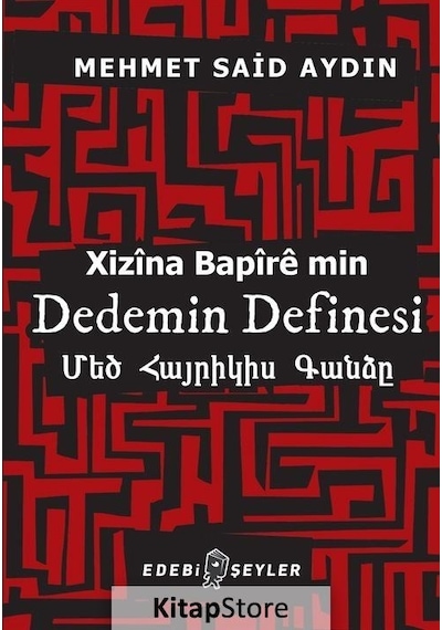 Dedemin Definesi-Xizina Bapire min - Mehmet Said Aydın - Edebi Şeyler