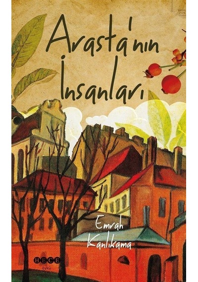 Arasta'nın İnsanları - Emrah Kanlıkama - Hece Yayınları