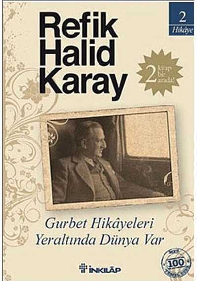 Gurbet Hikayeleri Ve Yer Altında Dünya Var İnkılap Yay