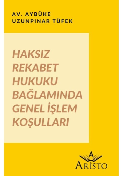 Haksız Rekabet Hukuku Bağlamında Genel İşlem Koşulları