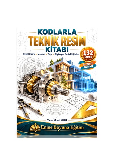 Kodlarla Teknik Resim Kitabı 132 Ders, Tamamı Renkli
