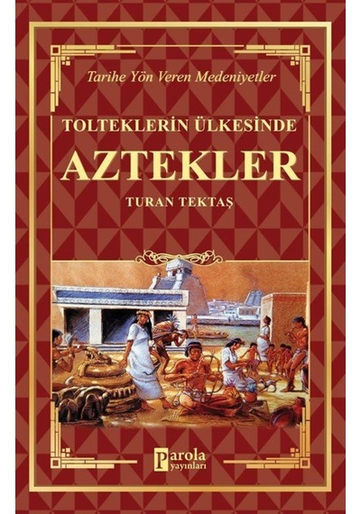 Aztekler / Turan Tektaş 9786257031462