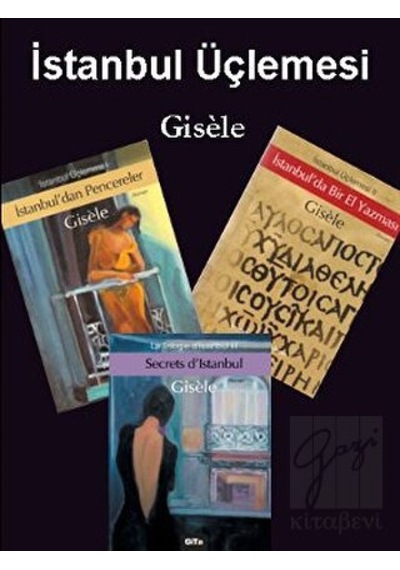 İstanbul Üçlemesi "Gisele" (3 Kitap Takım) Gita Yayınları - Gita Yayınları