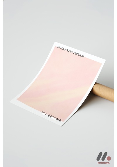What You Dream You Become, Çerçevesiz Yüksek Kalite Duvar Afişi - Kişiye Özel Hediye