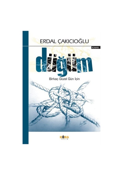 Düğüm / Erdal Çakıcıoğlu