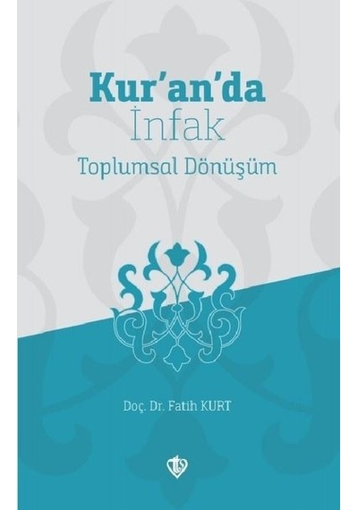 Kur'An'Da Infak Toplumsal Dönüşüm