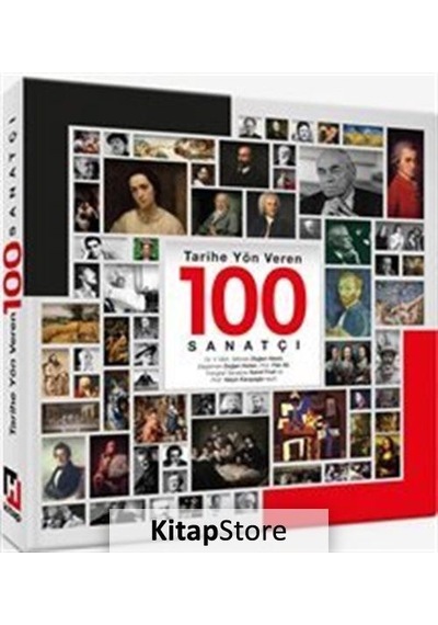Tarihe Yön Veren 100 Sanatçı- Hürriyet Kitap