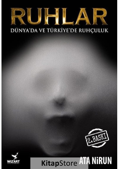 Ruhlar Dünya'Da ve Türkiye'De Ruhçuluk / Ata Nirun