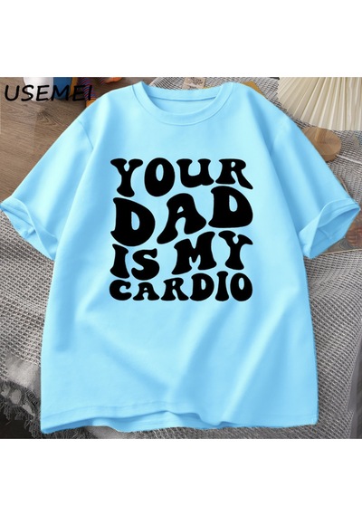 Flood Of Style Senin Baba Benim Kardiyo T Shirt Komik Sarcasm T-shirt Kadın Baba Trendy Tshirt Pamuk Kısa Ko Mavi
