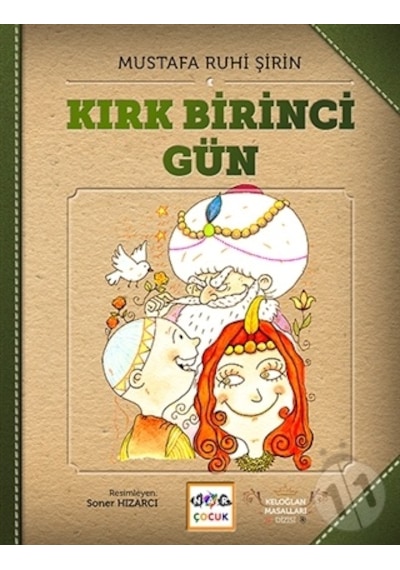 Kırk Birinci Gün - Keloğlan Masalları Ciltsiz . Nar Yayınları