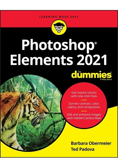 Photoshop Elements 2021 for Dummies 9781119724124