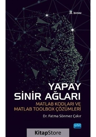 Yapay Sinir Ağları  - Fatma Sönmez  - Nobel Akademik Yayıncılık