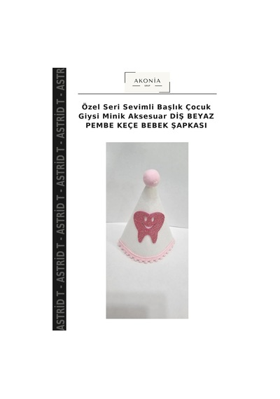 Astrid T Özel Seri Sevimli Başlık Çocuk Giysi Minik Aksesuar Diş Beyaz Pembe Keçe Bebek Şapkası