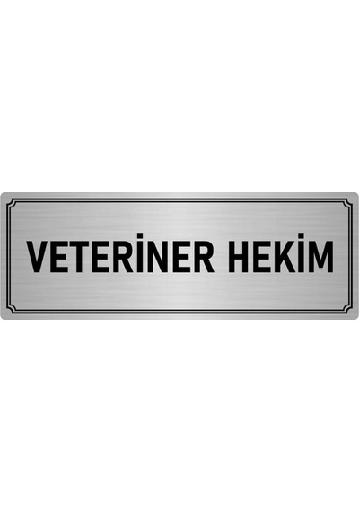 Metal Yönlendirme Levhası, Departman Kapı İsimliği Veteriner Hekim 10x20 cm Gümüş Renk