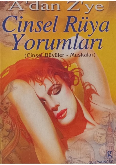 A'dan Z'ye Cinsel Rüya Yorumları 'cinsel Büyüler - Muskalar'