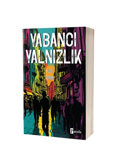 Yabancı Yalnızlık - Kuzey Toprak - Parola Yayınları