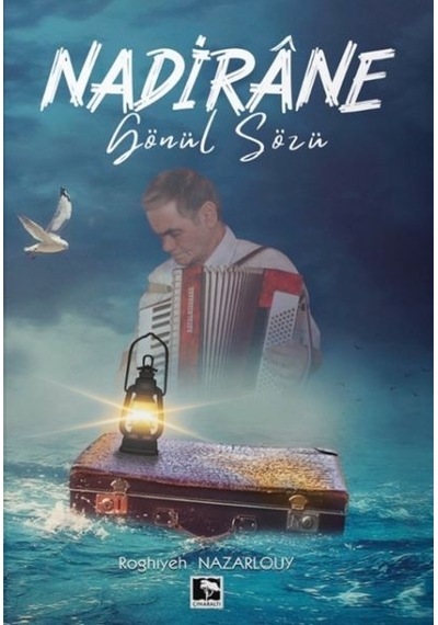 Nadirane Gönül  Sözü