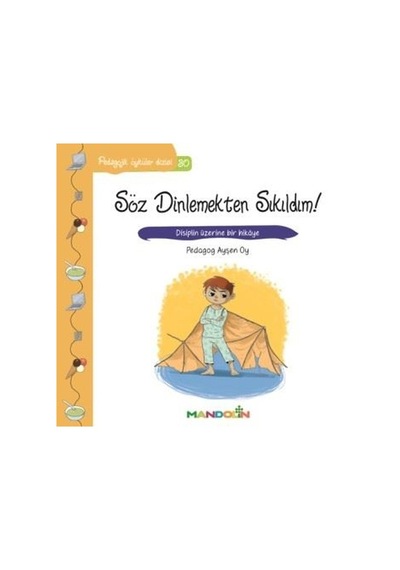 Söz Dinlemekten Sıkıldım!-Pedagojik Öyküler Dizisi 30 - Pedagog Ayşen Oy - Mandolin