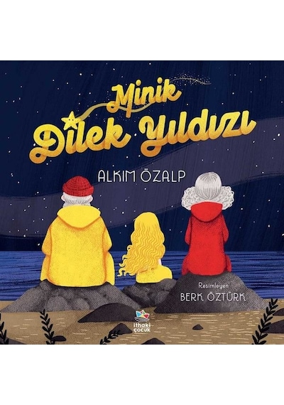 Minik Dilek Yıldızı - Alkım Özalp - İthaki Çocuk