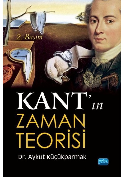 Kant'ın Zaman Teorisi - Aykut Küçükparmak - Nobel Akademik Yayıncılık