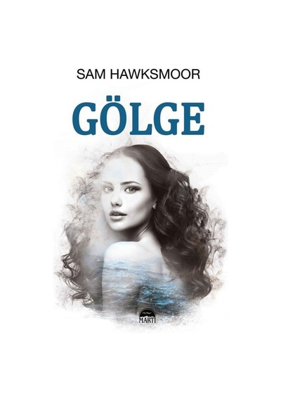 Gölge (Ciltli) / Sam Hawksmoor