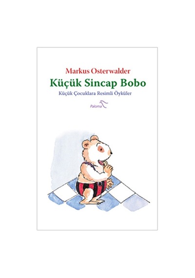 Küçük Sincap Bobo - Markus Osterwalder - Paloma Yayınevi