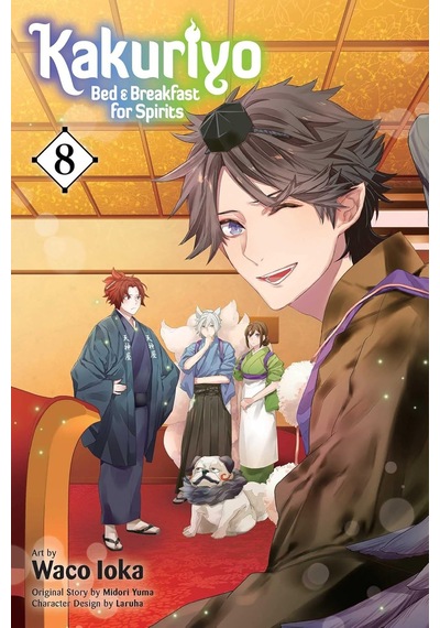 Kakuriyo: Bed & Breakfast For Spirits, Vol. 8: Volume 8