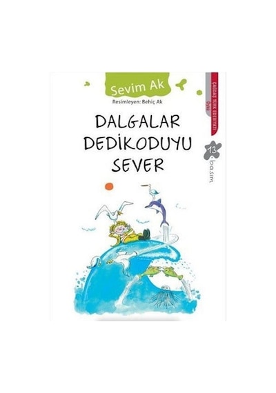 Dalgalar Dedikoduyu Sever - Sevim Ak - Can Çocuk Yayınları