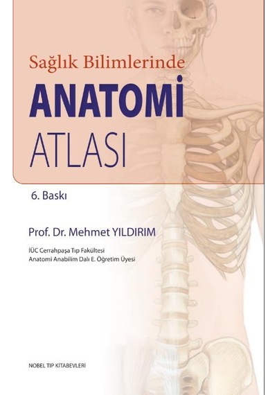 Sağlık Bilimlerinde Anatomi Atlası 6.baskı
