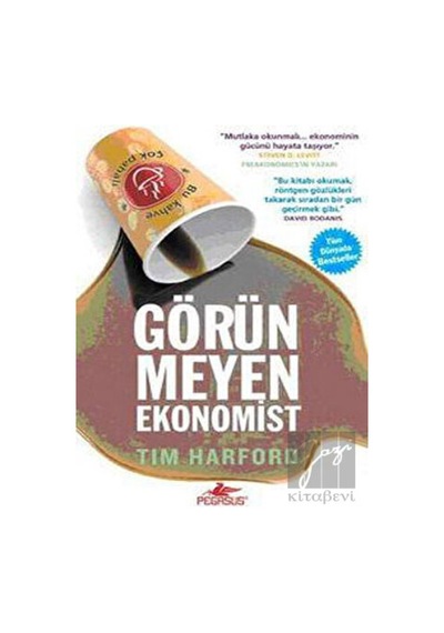 Görünmeyen Ekonomist - Tim Harford - Pegasus