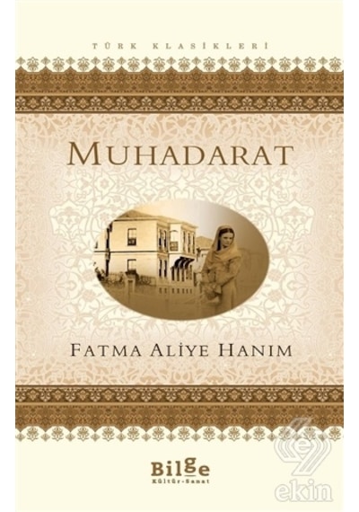Muhadarat - Fatma Aliye Hanım - Bilge Kültür Sanat