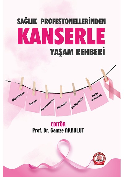 Sağlık Profesyonellerinden Kanserle Yaşam Rehberi- Ankara Nobel Tıp