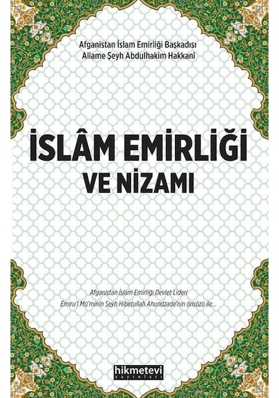 İslam Emirliği ve Nizamı - Allame Şeyh Abdulhakim El - Hakk - Hikmetevi Yayınları