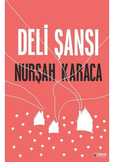Deli Şansı / Nurşah Karaca