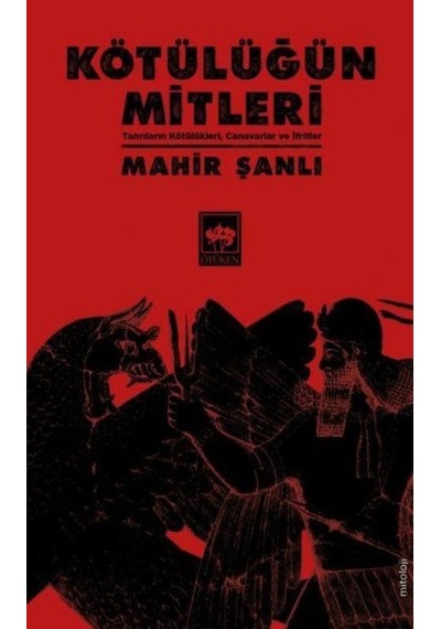 Kötülüğün Mitleri - Tanrıların Kötülükleri, Canavarlar Ve İfritler - Bıso-815671